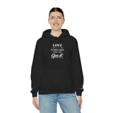 Love Is Not Love Hoodie — "Love Is Not Love Until You Give It" Christian Quote Sweatshirt