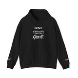 Love Is Not Love Hoodie — "Love Is Not Love Until You Give It" Christian Quote Sweatshirt