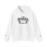 Resolved Hoodie — 'I Am Resolved, No Turning Back' Inspirational Pullover